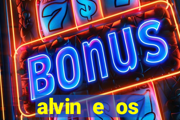 alvin e os esquilos 3 filme completo dublado mega filmes